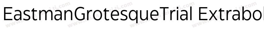 EastmanGrotesqueTrial ExtraboldItal字体转换